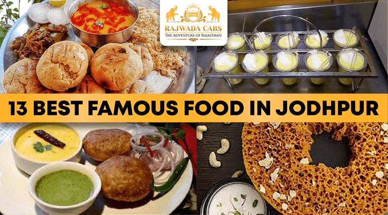 13 Best Famous Food in Jodhpur For Every Foodie’s Delight
